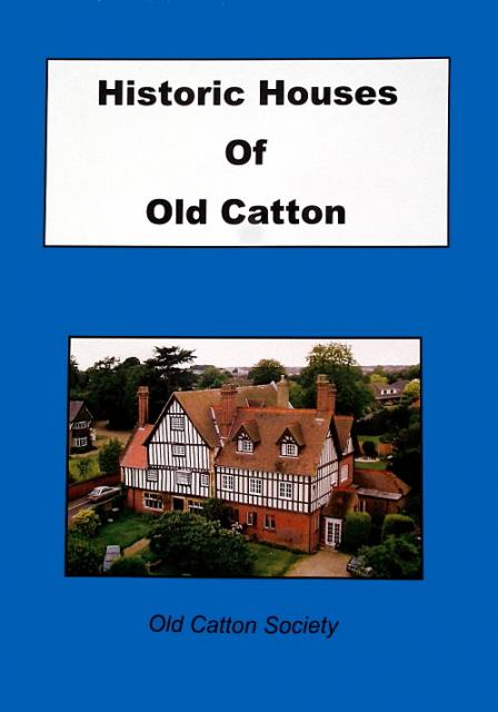 Historic Houses of Old Catton